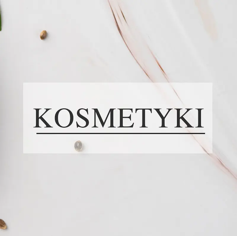 Kosmetyki konopne.